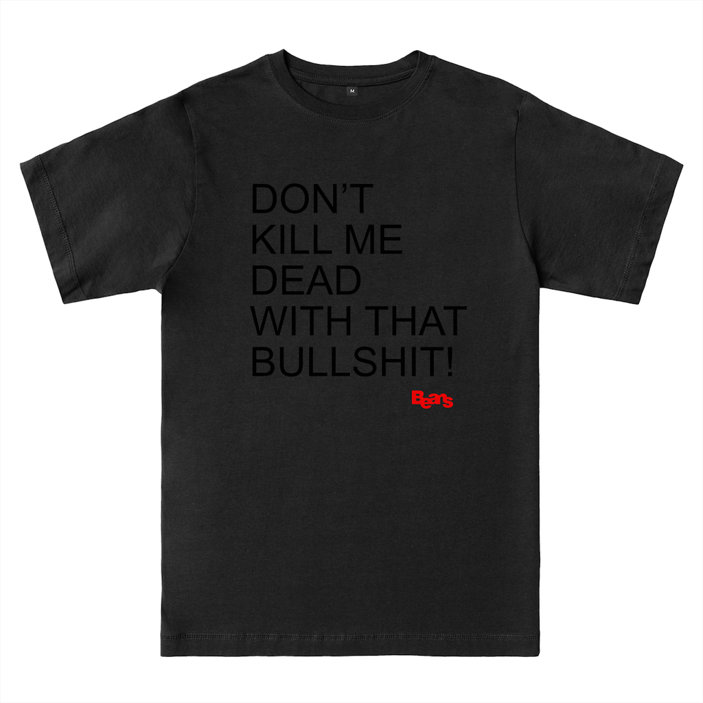 Don't kill ME Dead